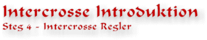 Intercrosse Introduktion - Steg 4: Intercrosse Regler